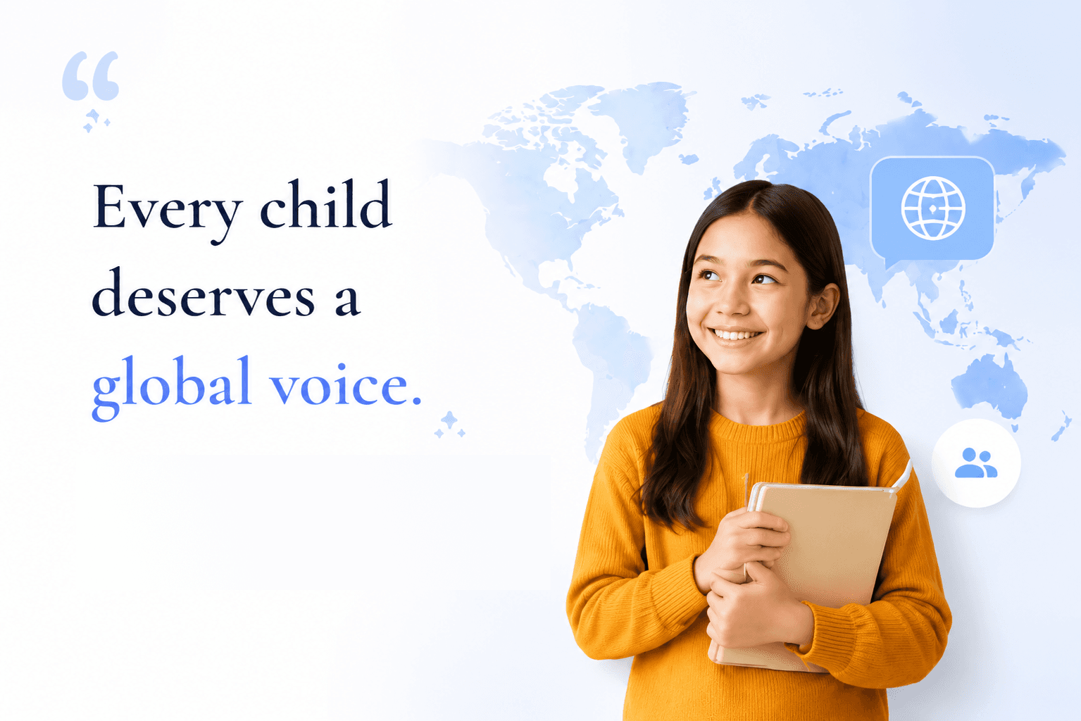 Every child deserves a global voice